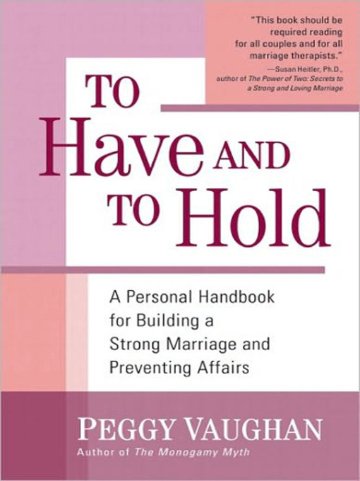 Title details for To Have and to Hold by Peggy Vaughan - Available